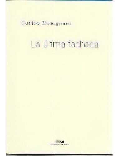 Ultima Fachada, La, De Carlos Busignani. Editorial Ediciones Del Dock, Tapa Blanda, Edición 1 En Español