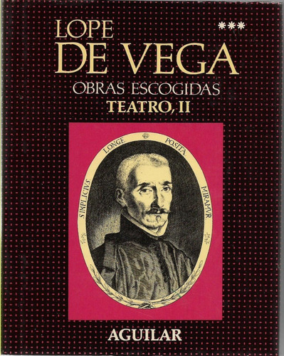 Lope De Vega Obras Escogidas, Tres Tomos