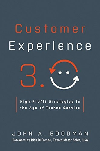 Customer Experience 30 Highprofit Strategies In The Age Of T