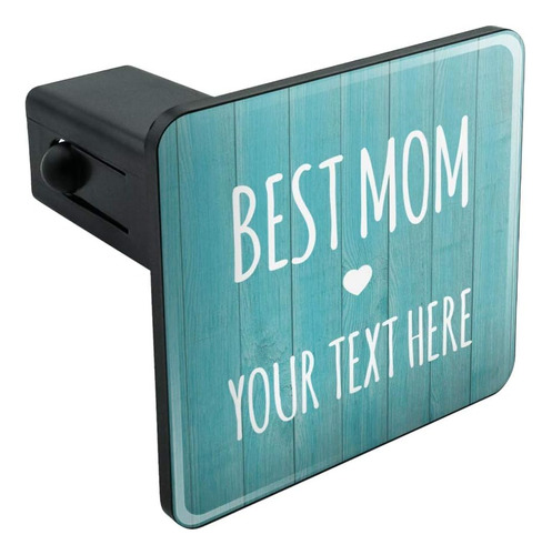 Personalized Custom 1 Line Best Mom Tow Trailer Hitch Cover 