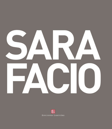 Sara Facio, Fotografa, Editora, Curadora   - Perez Aznar , A