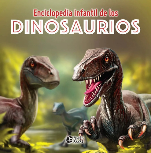 Enciclopedia De Los Dinosaurios (cartoné) Original Plutón 