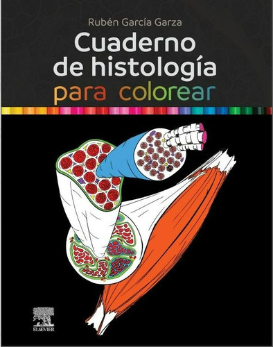 Cuaderno De Histologia Para Colorear - Garcia Garza