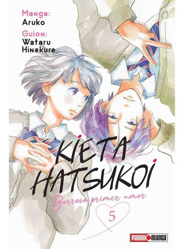 Kieta Hatsukoi: Borroso Primer Amor 05, De Aruko. Editorial Panini Manga Argentina, Tapa Blanda En Español, 2023