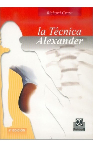 Libro La Técnica Alexander - Craze, Richard - Paidotribo