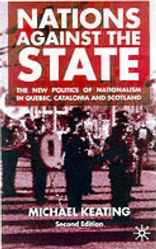 Nations Against The State, De Michael Keating. Editorial Palgrave Macmillan, Tapa Blanda En Inglés