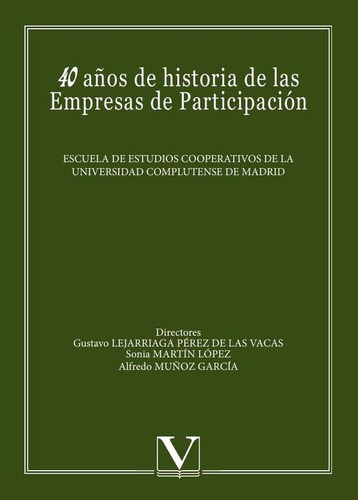40 Años De Historia De Las Empresas De Participación - Vv...