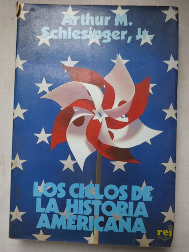 Los Ciclos De La Historia Americana Arthur Schlesinger 