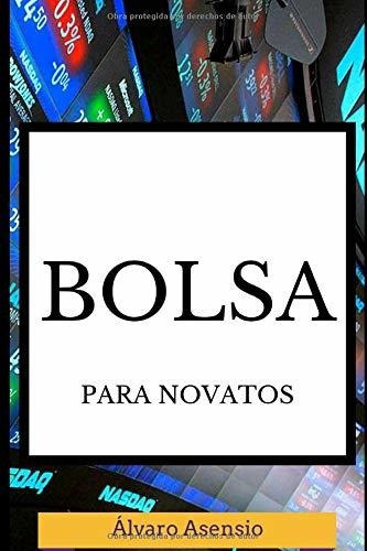 Libro : Bolsa Para Novatos Guia Basica Para Aprender A...