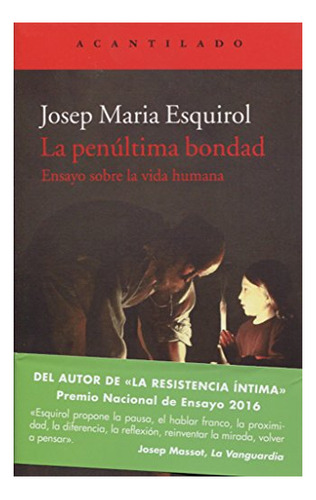 Libro La Penultima Bondad Castello De Esquirol Calaf Jose