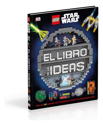 Lego® Star Wars El Libro De Las Ideas: Mas De 200 Juegos Actividades E Ideas De Construccion, De Sin Dato. Editorial Dk, Tapa Dura En Español, 2019