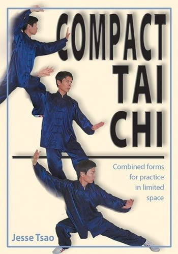 Libro: Compact Tai Chi: Combined Forms For Pratice In Space