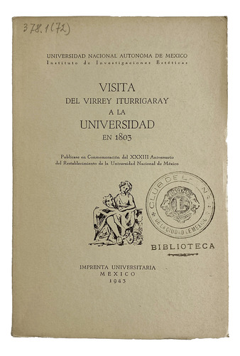 Visita Del Virrey Iturrigaray A La Universidad En 1803 (Usado)