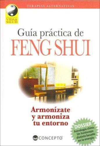 Guia Practica De Feng Shui - Vida Y Salud, De Vários. Editorial Latinbooks, Tapa Tapa Blanda En Español