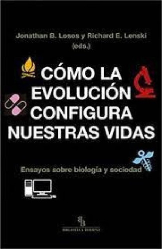 Libro - Como La Evolucion Configura Nuestras Vidas - Aa. Vv