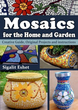 Libro Mosaics For The Home And Garden : Creative Guide, O...