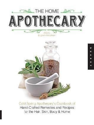 Imagen 1 de 2 de Libro The Home Apothecary : Cold Spring Apothecary's Cook...