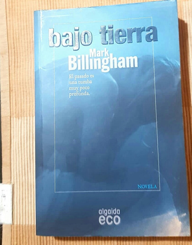 Bajo Tierra Mark Billingham 