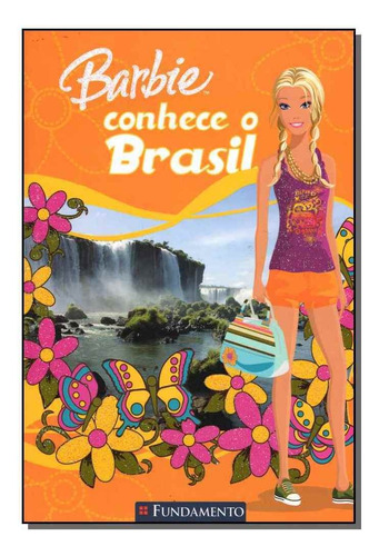 Barbie Conhece O Brasil: Barbie Conhece O Brasil, De Fabiane Ariello. Editora Fundamento, Capa Mole, Edição Unica Em Português