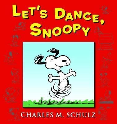 Let's Dance, Snoopy - Charles M Schulz