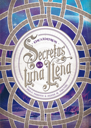 Libro Secretos De La Luna Llena 2 Encuentros