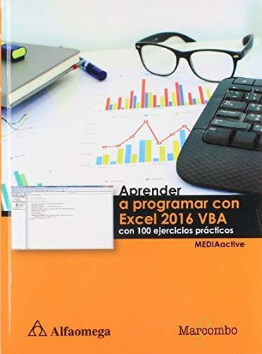 Libro Aprender A Programar Con Excel 2016 Vba Con 100 Ejer