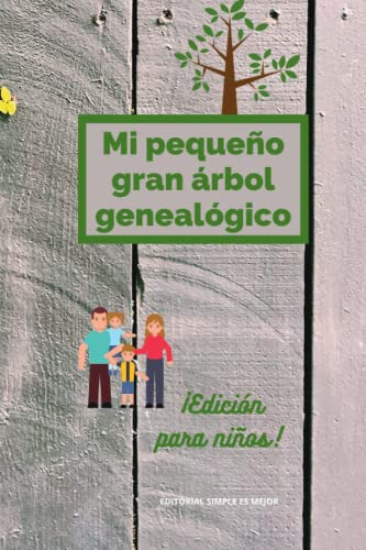 Mi Pequeño Gran Arbol Genealogico ¡cuaderno De Genealogia Pa