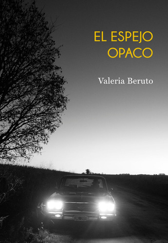 El Espejo Opaco - Valeria Beruto