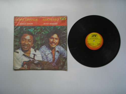 Lp Vinillo Monchi Vargas Peter Mendoza Alma Grande Amor Mio 