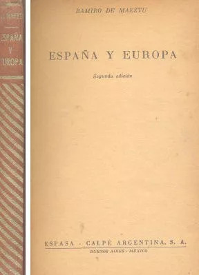 Ramiro De Maeztu: España Y Europa