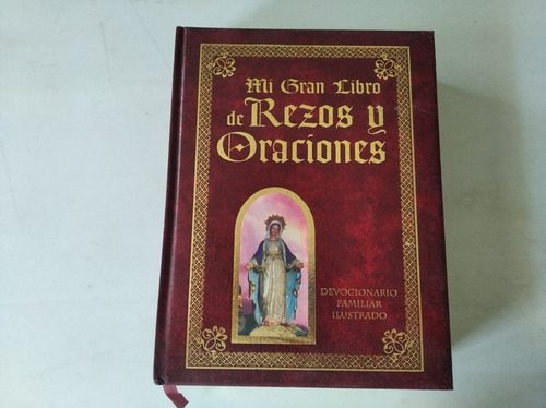 Mi Gran Libro De Rezos Y Oraciones