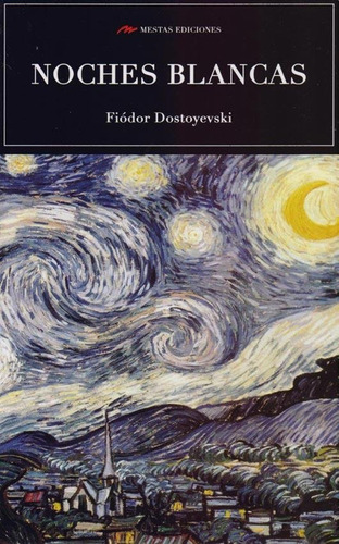 Noches Blancas - Fiodor M. Dostoievski