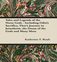 Comprar Libro Tales And Legends Of The Norse Gods - Including Odi...