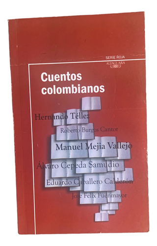 Libro: Cuentos Colombianos Antología-editorial Alfaguara