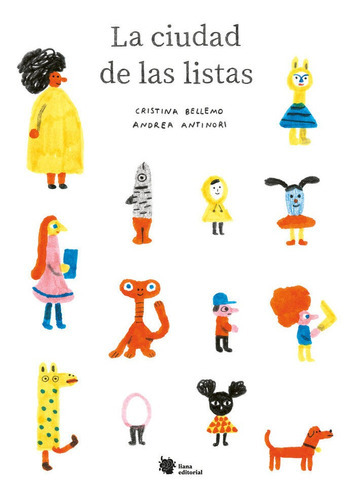 La Ciudad De Las Listas, De Bellemo, Cristina. Liana Editorial, Tapa Dura En Español
