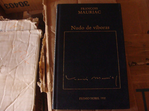 Nudo De Vivoras , Año 1982Francois Mauriac