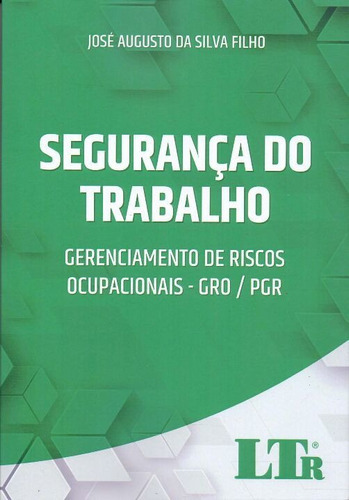 Segurança Do Trabalho - 02ed/21, De Silva Filho, Jose Augusto Da. Editora Ltr Editora Em Português