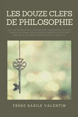 Les Douze Clefs De Philosophie : Suivi De Revelation Et D...