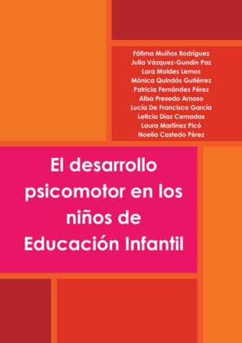 El Desarrollo Psicomotor En Los Niños De Educacion Infantil