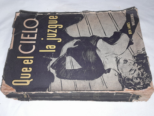 Que El Cielo La Juzgue - Ben Ames Williams - Logos (Usado)