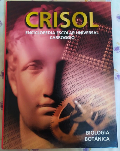 Libro Crisol # Enciclopedia # Biología Botánica# Tapa Dura