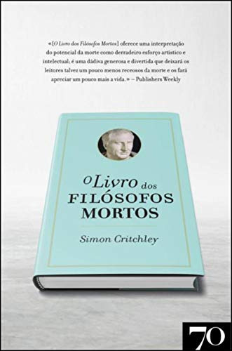 Libro O Livro Dos Filósofos Mortos De Critchley Simon Edicoe