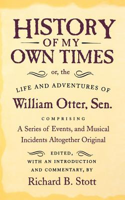 Libro History Of My Own Times; Or, The Life And Adventure...