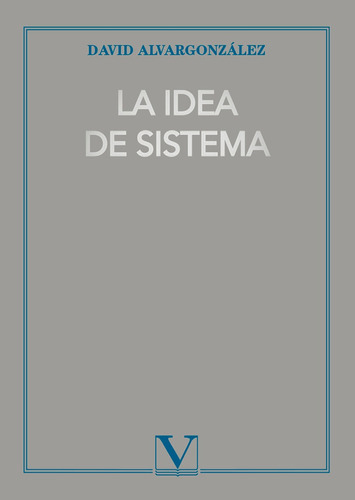 La Idea De Sistema, De David Alvargonzález. Editorial Verbum, Tapa Blanda En Español, 2021