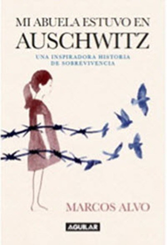 Imagen 1 de 1 de Libros Varios Autores: Mi Abuela Estuvo En Auschwitz