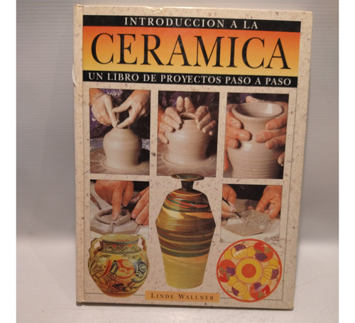 Introduccion A La Ceramica Linde Wallner Agata
