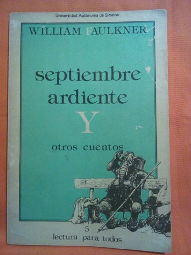 Septiembre Ardiente - William Faulkner / Univ. Auto. Sinaloa