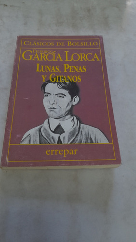 Lunas Penas Y Gitanos Garcia Lorca Errapar 17