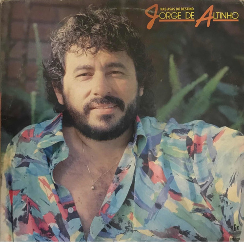 Lp Jorge De Altinho- Nas Asas Do Destino - Disco De Loja (Usado)