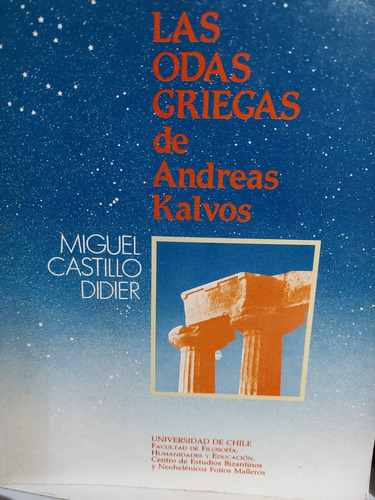 Las Odas Griegas De Andreas Kalvos Miguel Castillo Didier